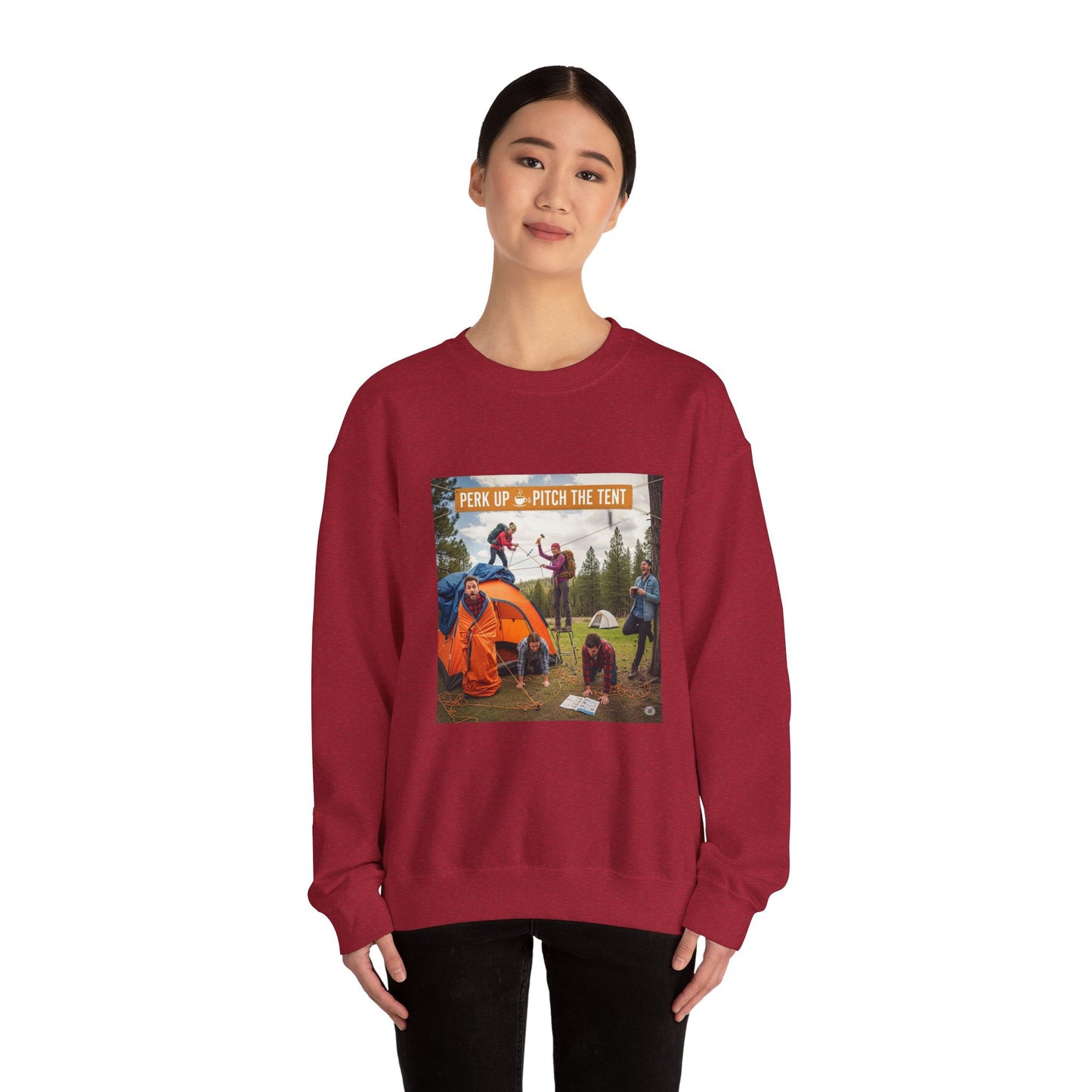 Cozy Camper Sweatshirt- "Perk Up, Pitch The Tent"