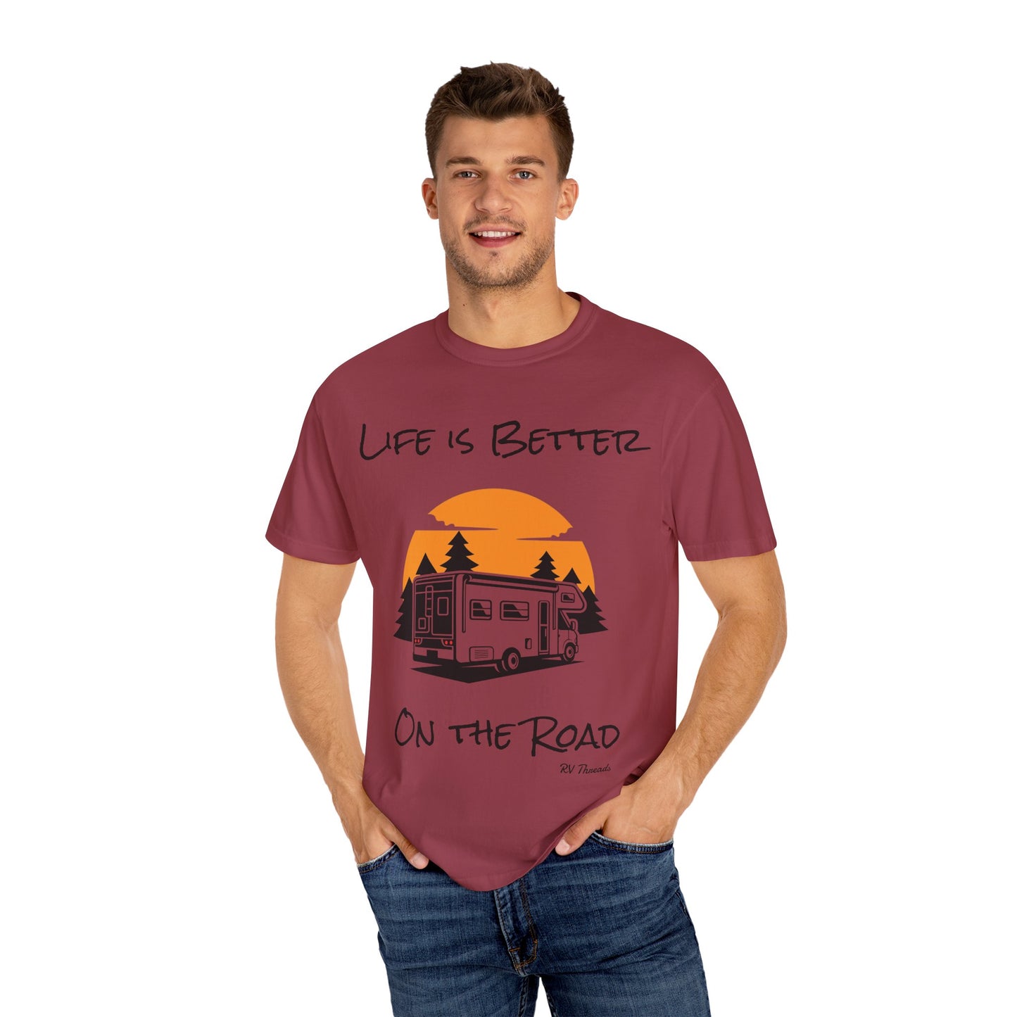 Unisex Garment-Dyed T-Shirt - Life is Better On the Road, RV Lover Shirt, Camping Gift, Adventure Tee, Travel Apparel