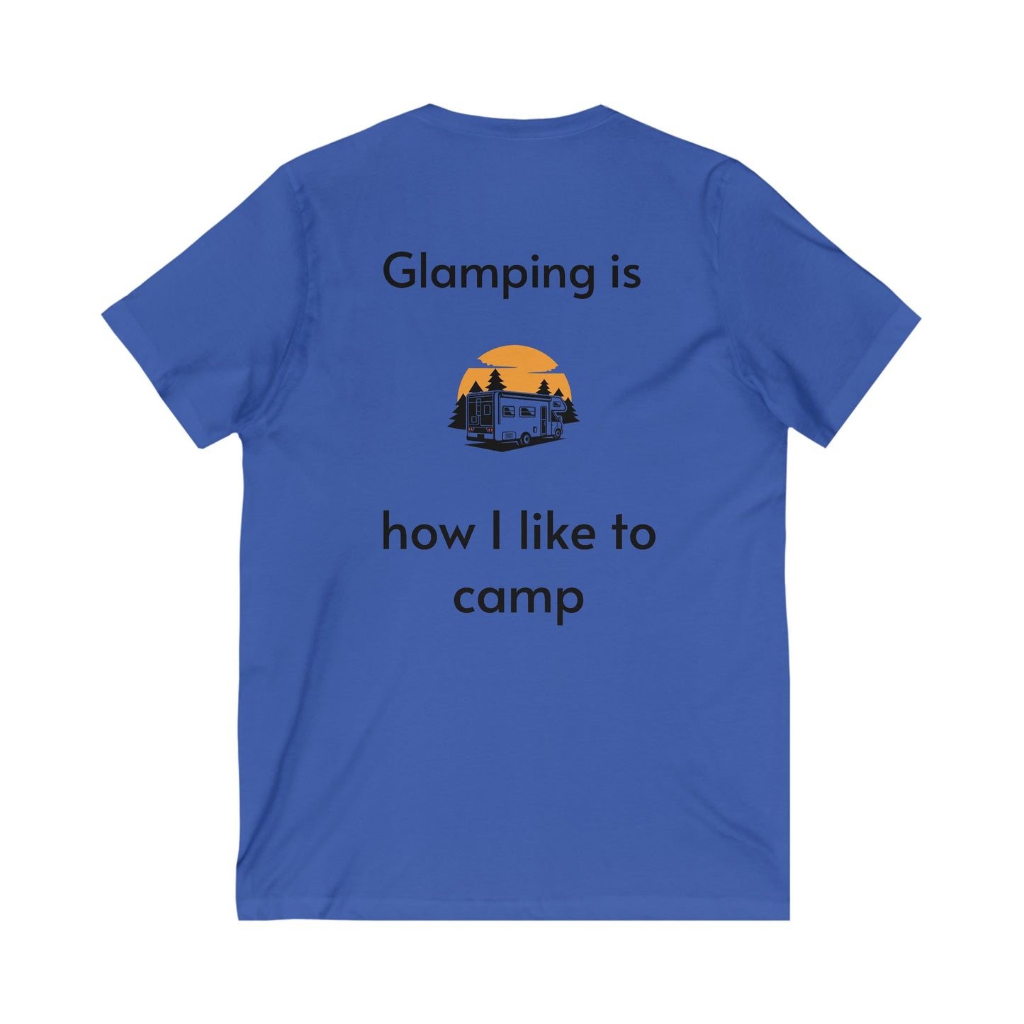 Glamping V-Neck Tee - Perfect for Campers, Outdoor Enthusiasts, Gifts, Travel, Adventuring, Nature Lovers