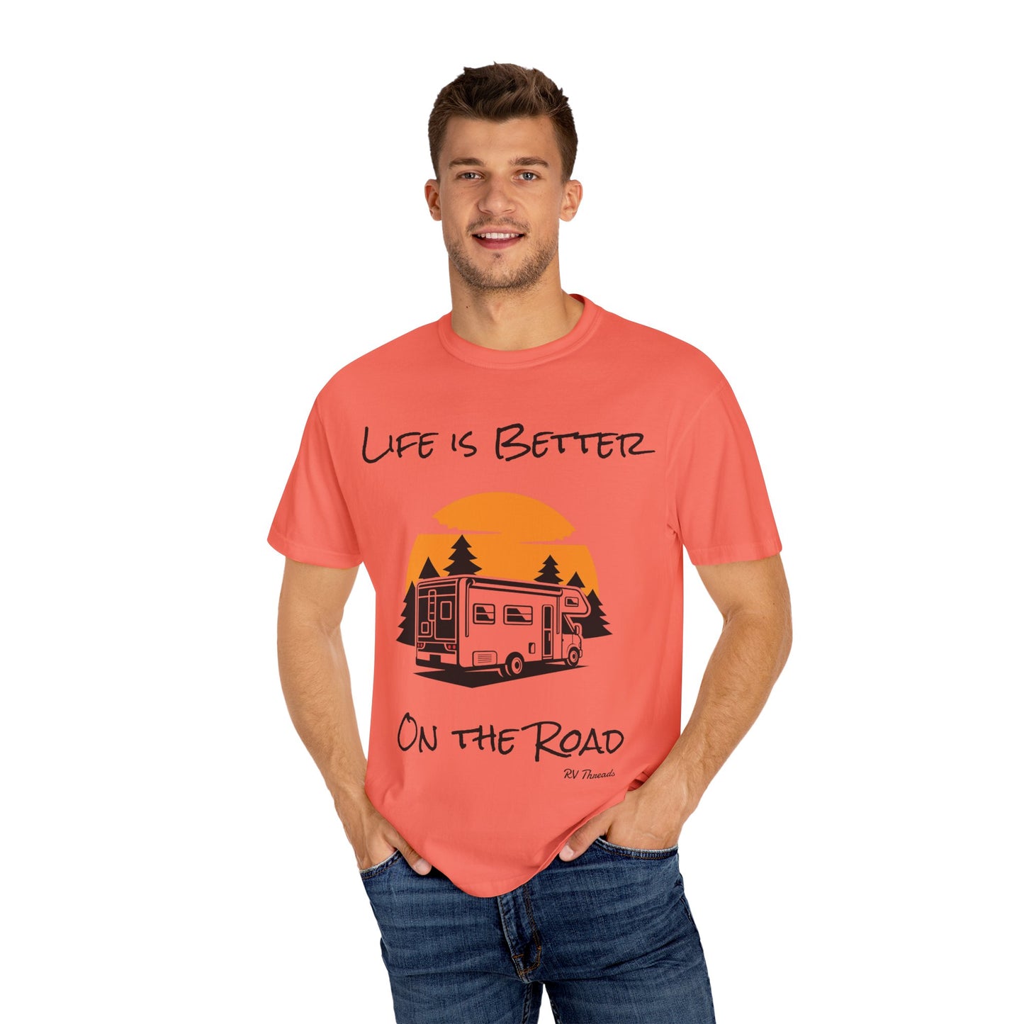 Unisex Garment-Dyed T-Shirt - Life is Better On the Road, RV Lover Shirt, Camping Gift, Adventure Tee, Travel Apparel