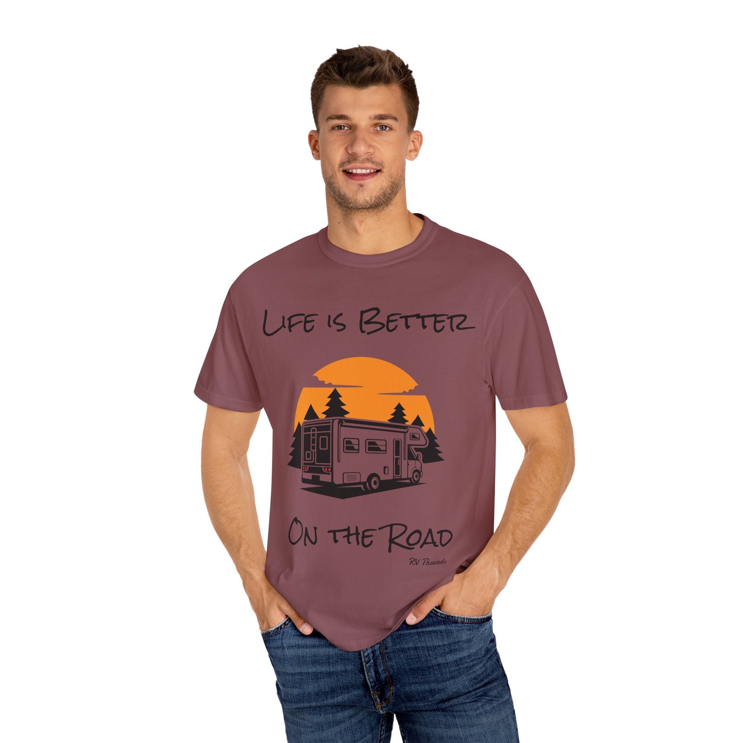 Unisex Garment-Dyed T-Shirt - Life is Better On the Road, RV Lover Shirt, Camping Gift, Adventure Tee, Travel Apparel