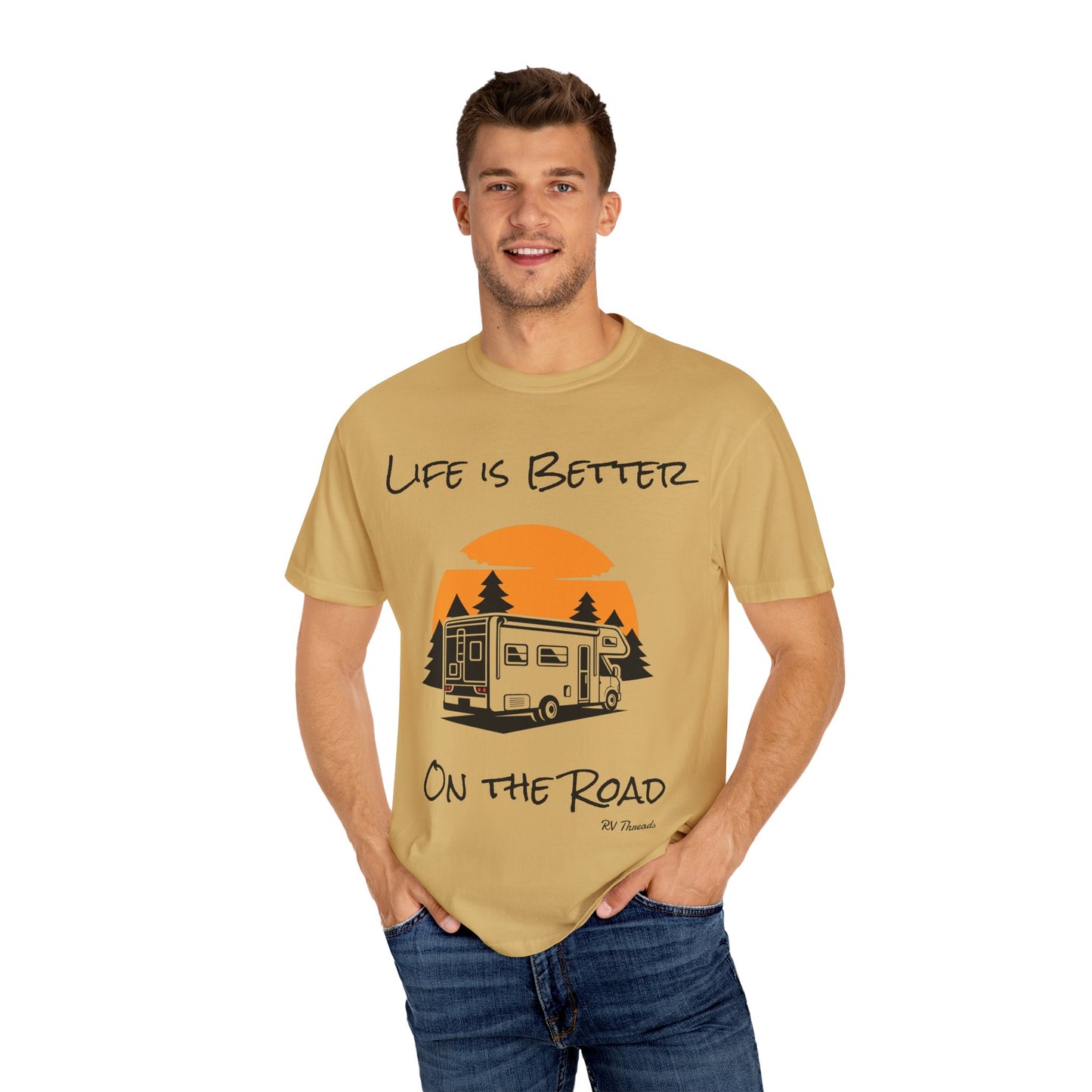 Unisex Garment-Dyed T-Shirt - Life is Better On the Road, RV Lover Shirt, Camping Gift, Adventure Tee, Travel Apparel
