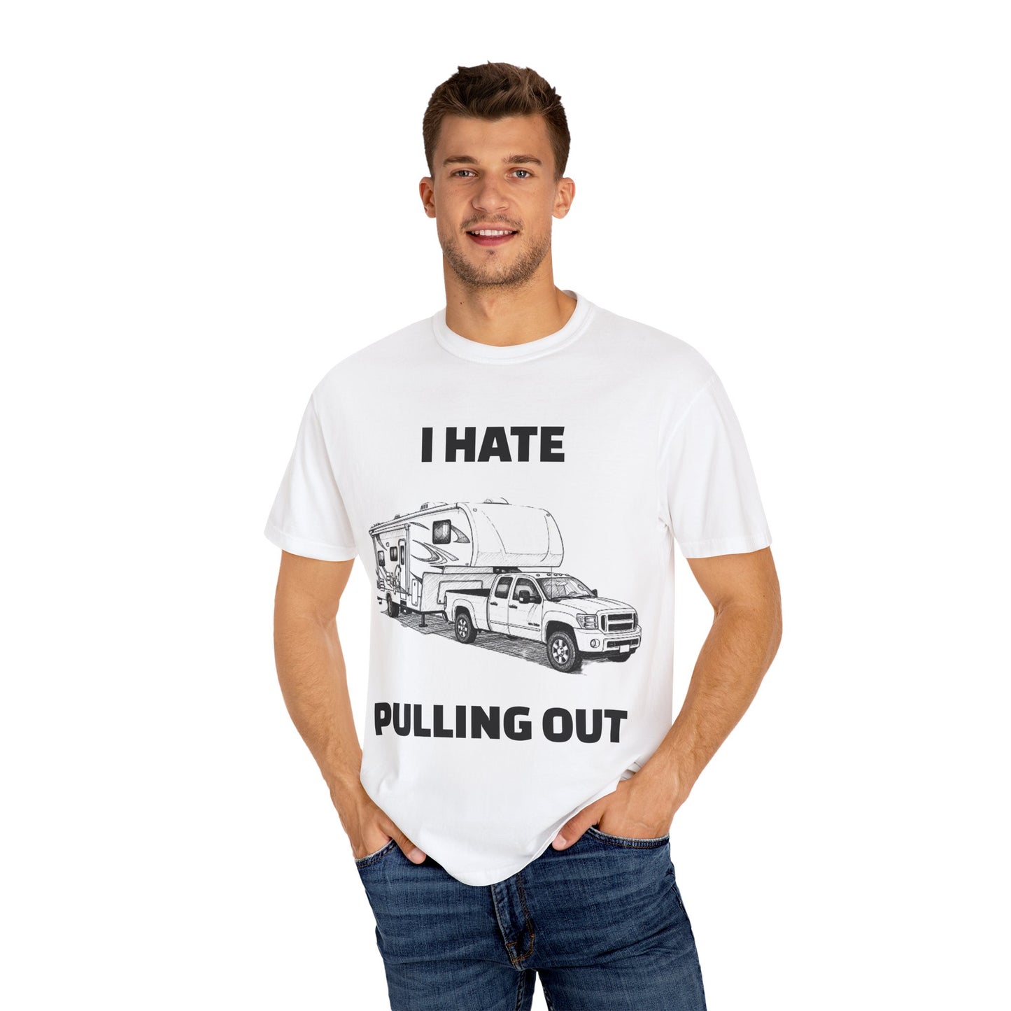 Funny RV Camping T-shirt, I Hate Pulling Out Tee, Gift for RV Lovers, Unisex Graphic Shirt, Adventure Apparel