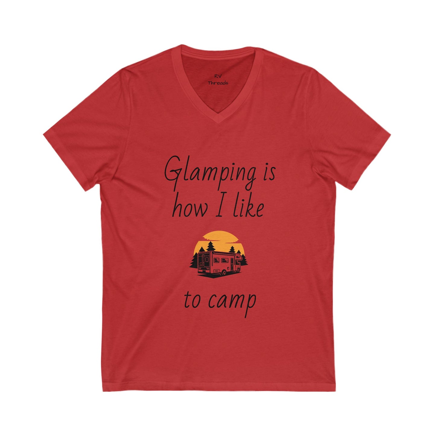 Glamping V-Neck Tee - Perfect for Campers, Outdoor Enthusiasts, Gifts, Travel, Adventuring, Nature Lovers