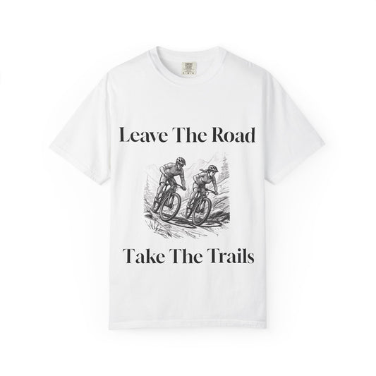 Adventure Cycling T-Shirt, Leave The Road Take The Trails Tee, Outdoor Gift, Unisex Graphic Shirt, Biking Apparel, Nature Lover Top