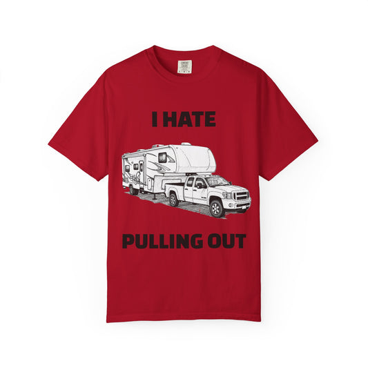 Funny RV Camping T-shirt, I Hate Pulling Out Tee, Gift for RV Lovers, Unisex Graphic Shirt, Adventure Apparel